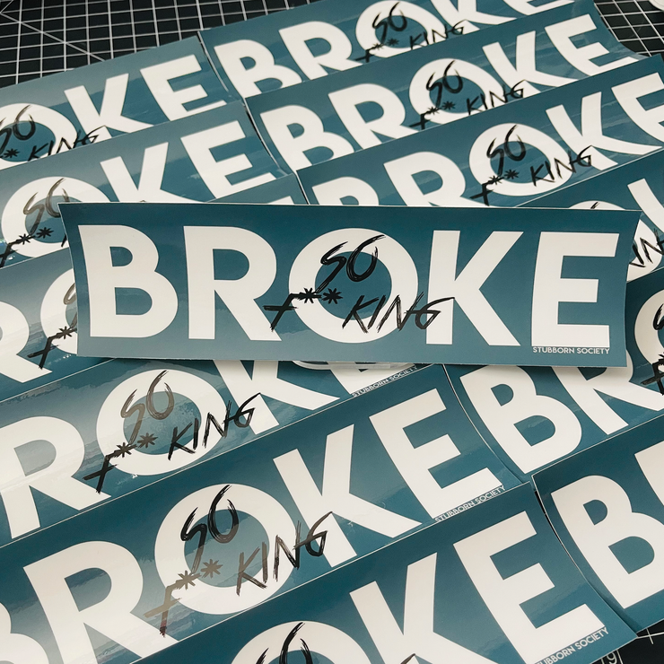 F*CKING BROKE: BLUE