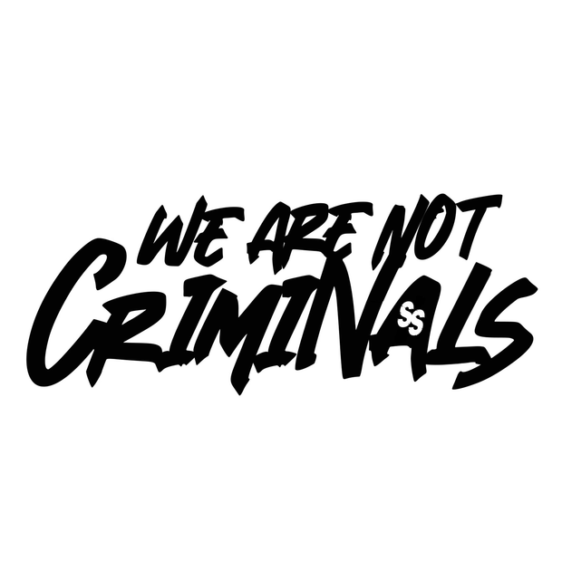 NOT CRIMINALS BANNER